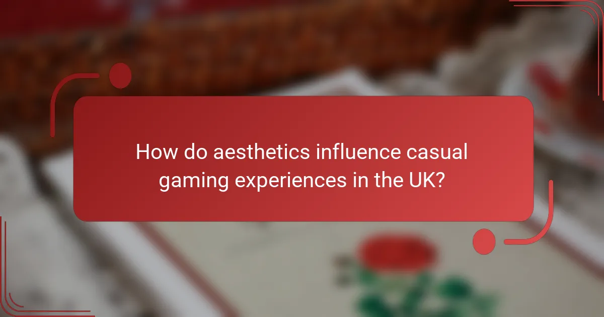 How do aesthetics influence casual gaming experiences in the UK?
