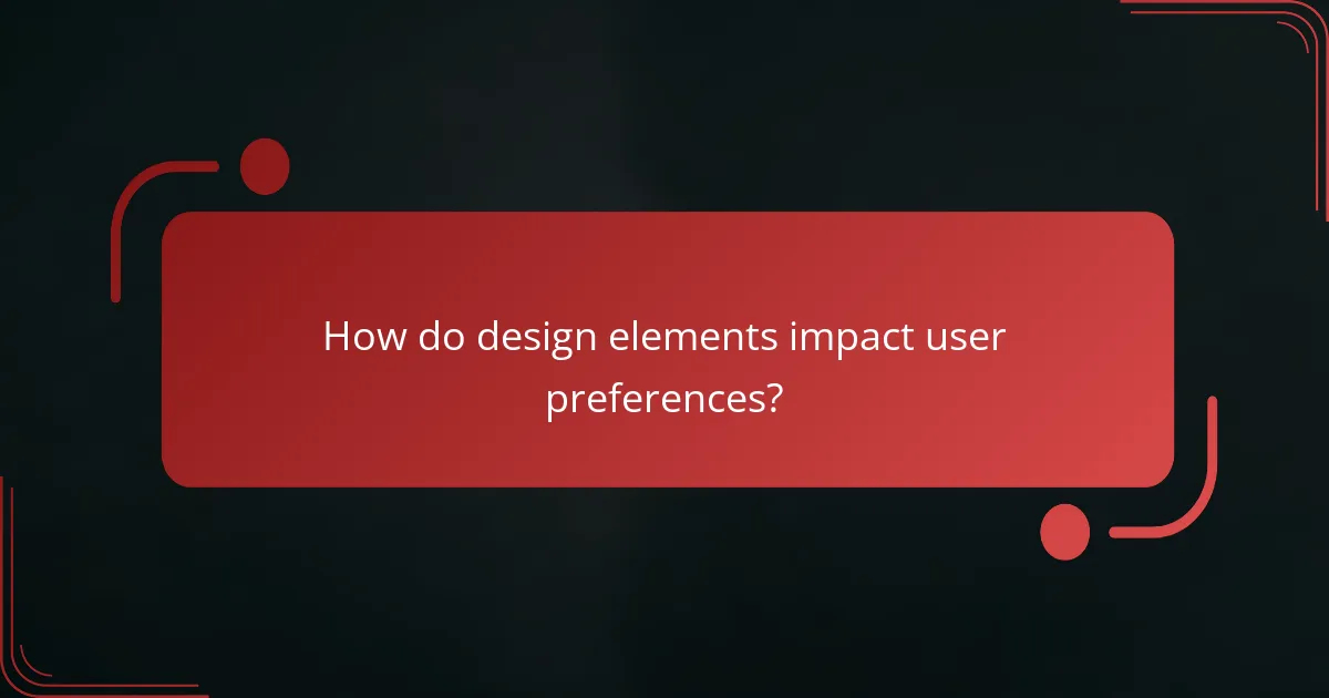 How do design elements impact user preferences?