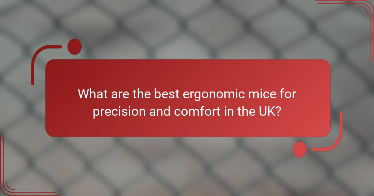 What are the best ergonomic mice for precision and comfort in the UK?