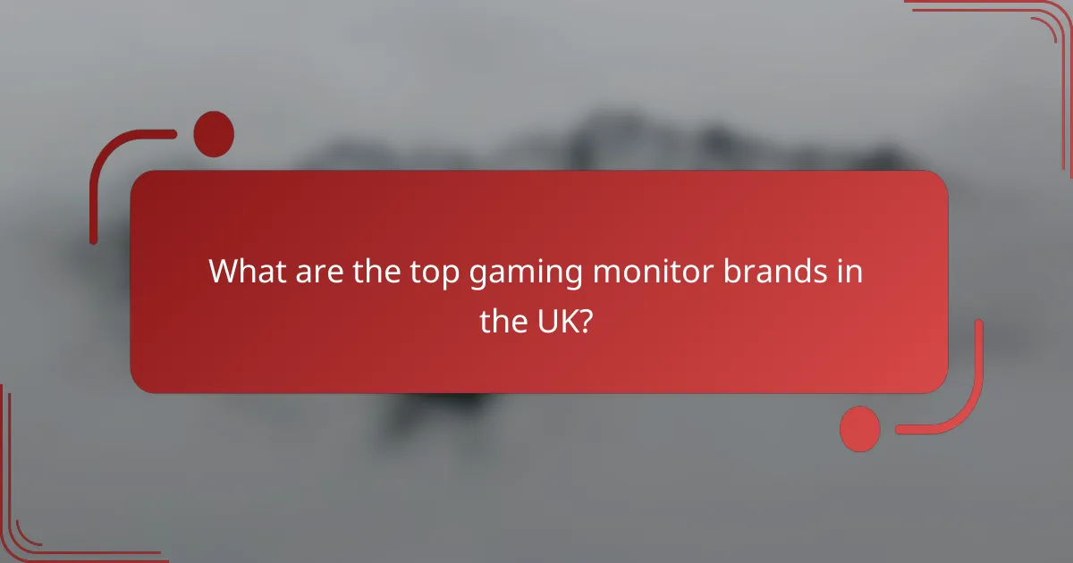 What are the top gaming monitor brands in the UK?