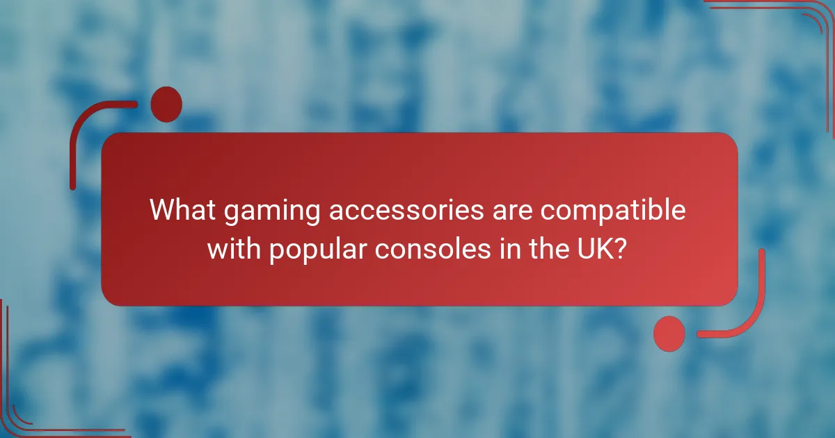 What gaming accessories are compatible with popular consoles in the UK?