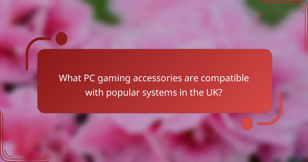 What PC gaming accessories are compatible with popular systems in the UK?